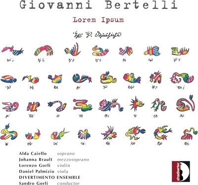 Giovanni BERTELLI Lorem Ipsum CD Chamber music & electronics STRADIVARIUS Gorli