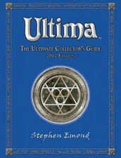 Ultima: The Ultimate Collector's Guide: 2012 Edition