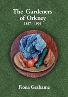 Fiona M Grahame | The Gardeners Of Orkney 1837-1901 | Taschenbuch | Englisch