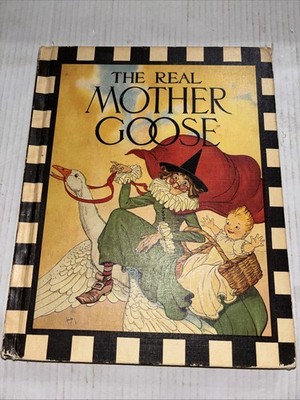 Vintage 1966 The Real Mother Goose Hardcover Nursery Rhymes Book 12x9.25''