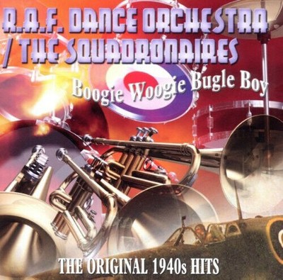 Boogie Woogie Bugle Boy CD R.A.F. Dance Orchestra The Sq