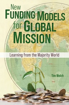 New Funding Models For Global Mission: Learning From The Maj...