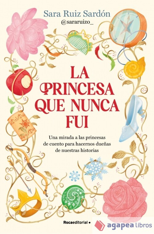 La princesa que nunca fui. NUEVO. ENVÍO URGENTE (Librería Agapea)