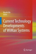 Current Technology Developments of WiMax Syst...