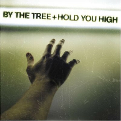 BY THE TREE - HOLD YOU HIGH (Christian Music CD) - BRAND NEW FACTORY SEALED