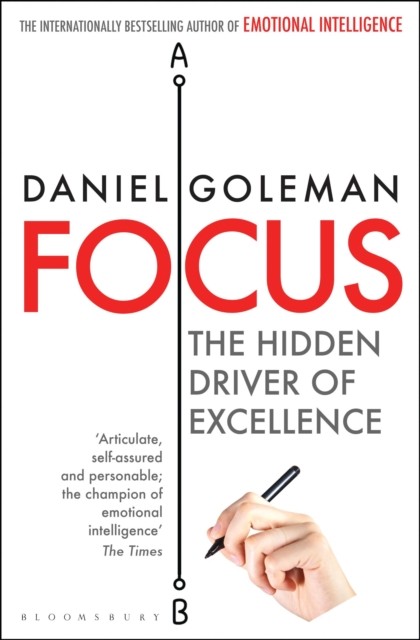 Focus: The Hidden Driver of Excellence by Daniel Goleman (PB 2014) - Image 5