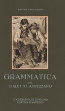 Grammatica del dialetto ampezzano - Bruno Apollonio (Cooperativa di Consumo )
