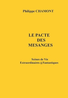 Le Pacte Des Messanges by Philippe Chamont Paperback Book
