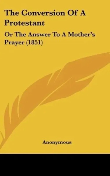 Anonymous | The Conversion Of A Protestant | Buch | Englisch (2010)-image