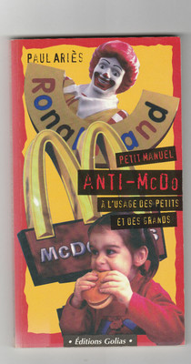 Kleines Anti-McDo Handbuch für Groß und Klein Paul Ariès Junkfood