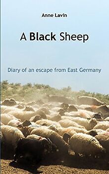 A Black Sheep: Diary of an escape from East Germany... | Buch | Zustand sehr gut