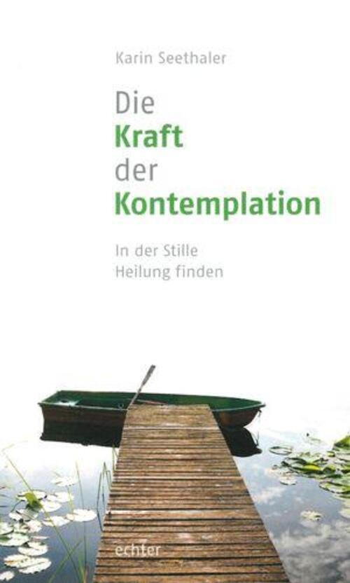 Thumbnail - Die Kraft Der Kontemplation | Karin Seethaler | Buch | 200 S. |