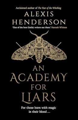 An Academy for Liars: The addictive..., Henderson, Alex