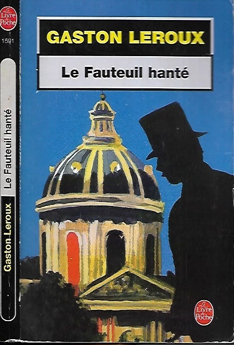 GASTON LEROUX : le fauteuil hanté--le livre de poche policier - Photo 1/1