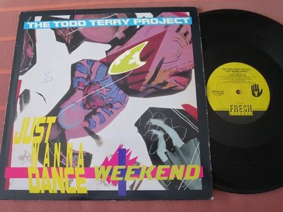 THE TODD TERRY PROJECT   WEEKEND / JUST WANNA DANCE   12  Maxi Vinyl 1988 Garage