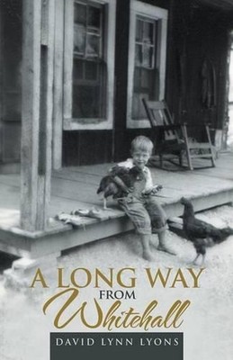 A Long Way from Whitehall by David Lynn Lyons (English) Paperback Book