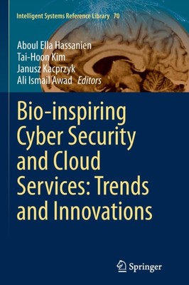 Hassanien - Bio-inspiring Cyber Security and Cloud Services  Trends an - X555z