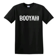 BooYah! T Shirt Funny Teen Adult Short Sleeve