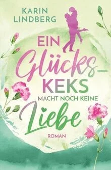 Ein Glückskeks macht noch keine Liebe (Es ist einfa... | Buch | Zustand sehr gut - Bild 1 von 2