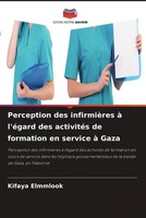 Kifaya Elmmlook | Perception Des InfirmièRes à L'éGard Des ActivitéS De...