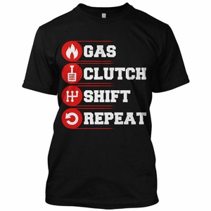 gas clutch shift repeat shirt