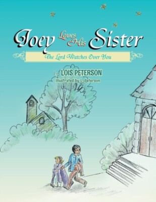 Peterson - Joey Loves His Sister  The Lord Watches Over You - New pape - X555z