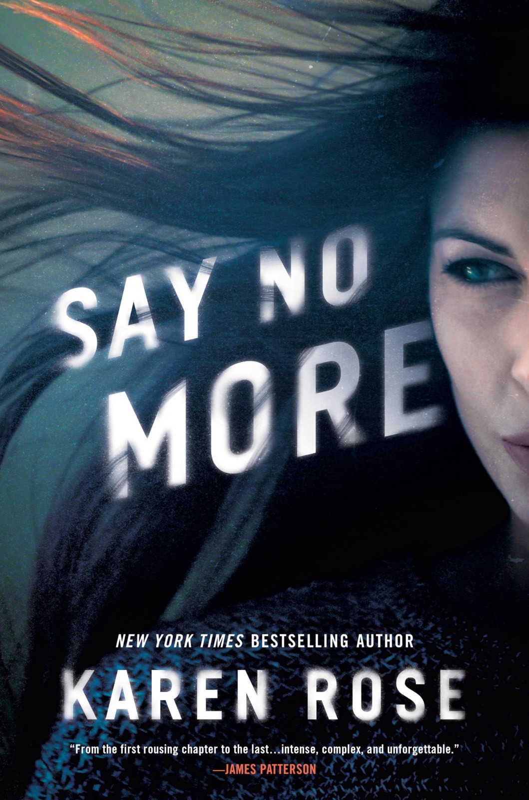 Say No More (Sacramento Series, The) - hardcover Rose, Karen