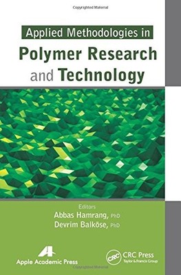 APPLIED METHODOLOGIES IN POLYMER RESEARCH AND TECHNOLOGY By Abbas Hamrang NEW