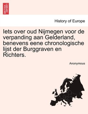 Anonymous - Iets over oud Nijmegen voor de verpanding aan Gelderland  - X555z