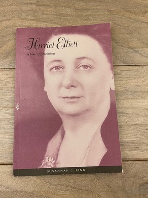 Harriet Elliott A Brief Appreciation Susannah J. Link 1998 UNC Greensboro
