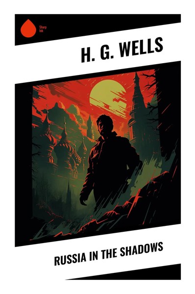 Russia In The Shadows H. G. Wells Taschenbuch Englisch 2023 Sharp Ink-image