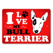 Bull Terrier Lover Metal Sign