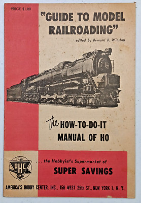 Vintage 1954 AMERICA'S HOBBY CENTER  ''GUIDE TO MODEL RAILROADING'' THE HOW-TO-DO