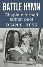 Dean E Hess Battle Hymn (Paperback)