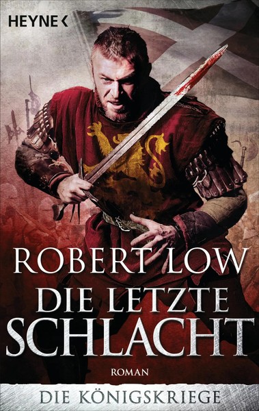 Die Letzte Schlacht | Die KöNigskriege 3 | Robert Low | Deutsch | Taschenbuch-image