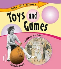 Toys and Games (Ways Into History) by Hewitt, Sally Book The Fast Free Shipping