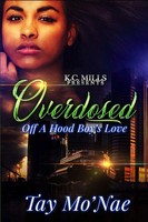 Tay Mo'nae | Overdosed Off A Hood Boy's Love | Taschenbuch | Englisch (2019)