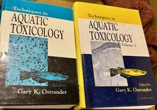 Techniques in Aquatic Toxicology Vol 1 & 2 Gary K Ostrander CRC Press 1996/2005