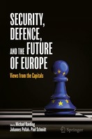 Security, Defence, And The Future Of Europe Michael Kaeding