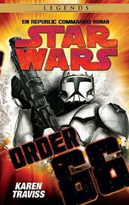 Star Wars Republic Commando: Order 66 (Neuausgabe): Buch Panini Verlags GmbH