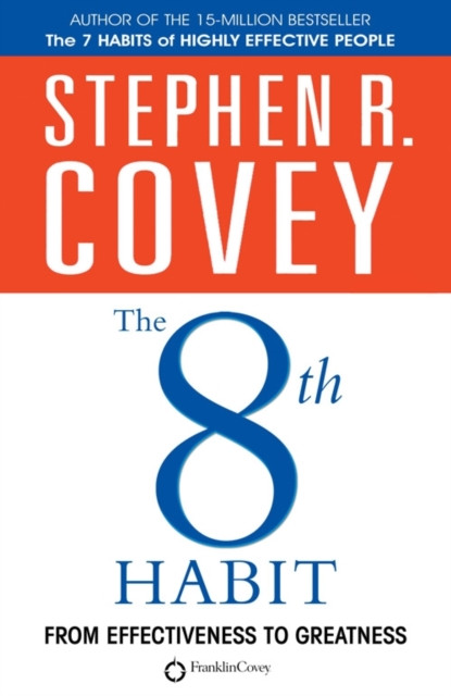 The 8th Habit by Stephen R. Covey (Paperback Book)