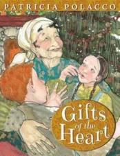 Gifts of the Heart - Hardcover By Polacco, Patricia - GOOD