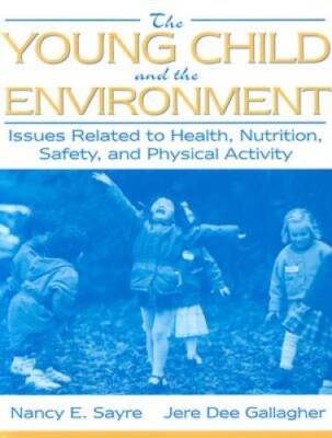 The Young Child and the Environment: Issues Related to Health, Nutrition, - GOOD