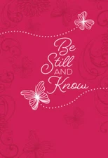 Be Still and Know: 365 Daily Devotions - Imitation Leather - VERY GOOD