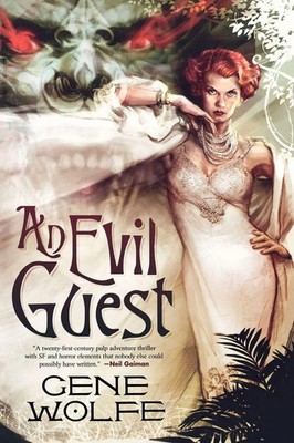 An Evil Guest Gene Wolfe Taschenbuch Kartoniert / Broschiert Englisch 2009