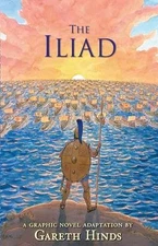 The Iliad: A Graphic Novel - Paperback, by Hinds Gareth - Very Good