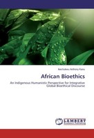 African Bioethics Ikechukwu Anthony Kanu