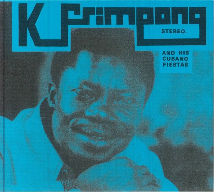 FRIMPONG, K & HIS CUBANO FIESTAS - K Frimpong & His Cubano Fiestas - CD