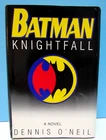 BATMAN KNIGHTFALL, A VINTAGE 1994 SUSPENSFUL NOVEL BY DENNIS O'NEIL