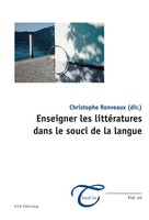 Christophe Ronveaux | Enseigner Les LittéRatures Dans Le Souci De La Langue